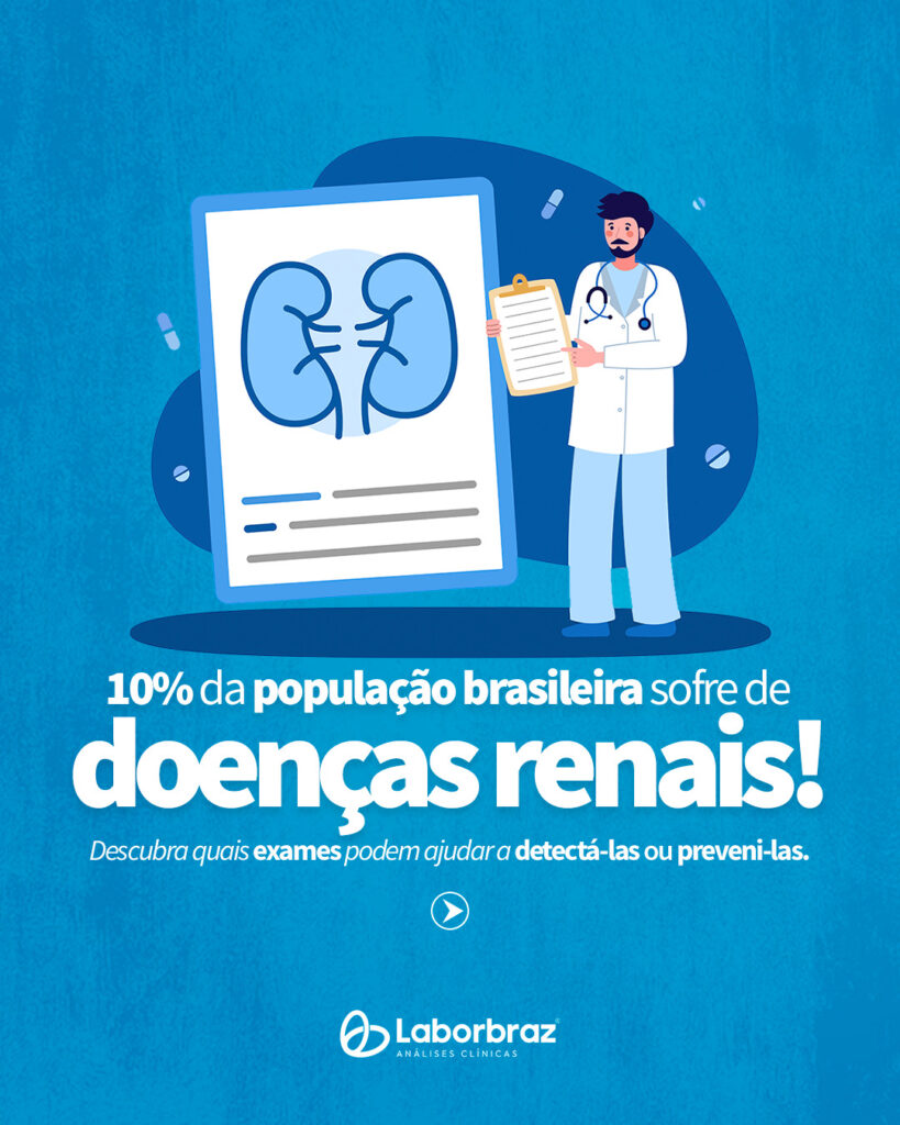 10% da população brasileira sofre de doenças renais!